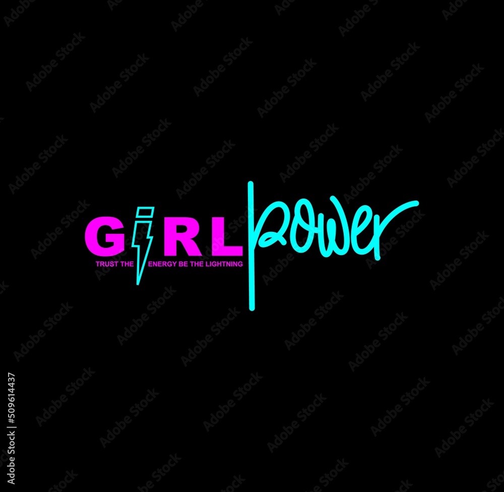Girl power. Tee print with slogan. Typography for t shirt, hoodie or sweatshirt.