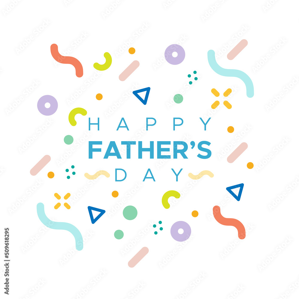 Happy Father's Day. Geometrical and colorful shapes. Vector illustration, flat design Happy Father's Day. Geometrical and colorful shapes. Vector illustration, flat design