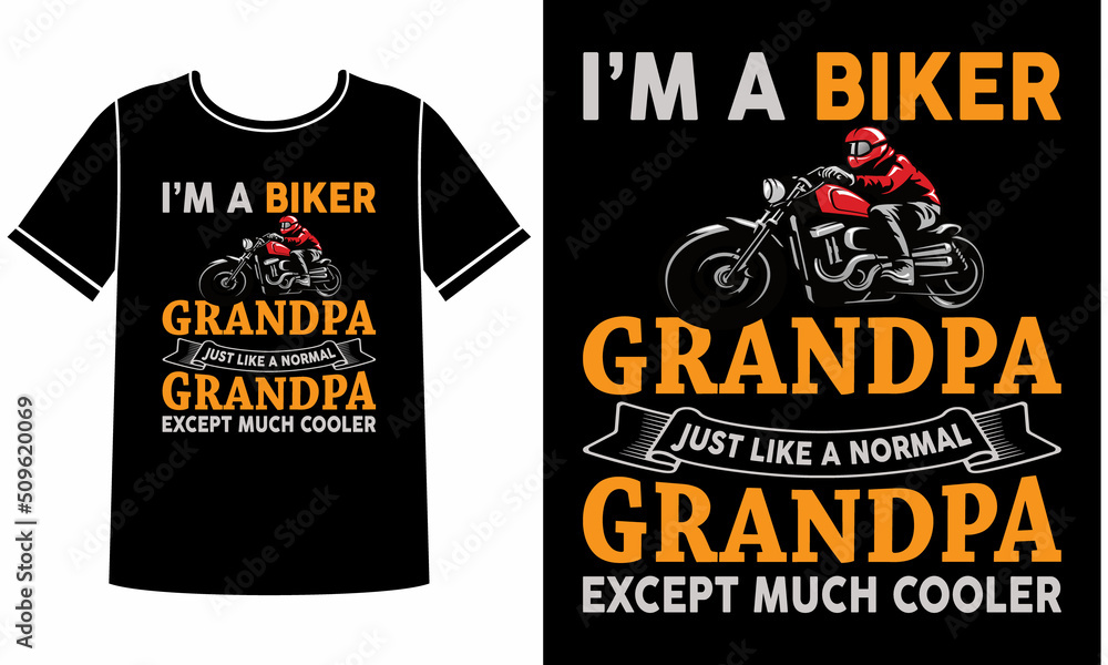 I'm a biker grandpa just like a normal grandpa t shirt design concept