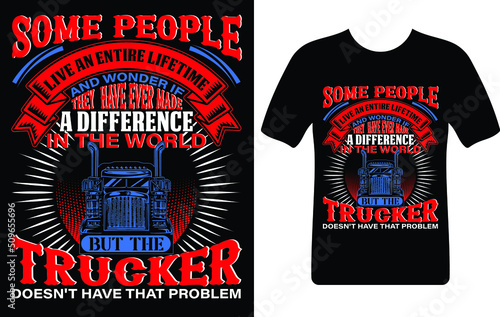 some people live an entire life time...T-shirt design template