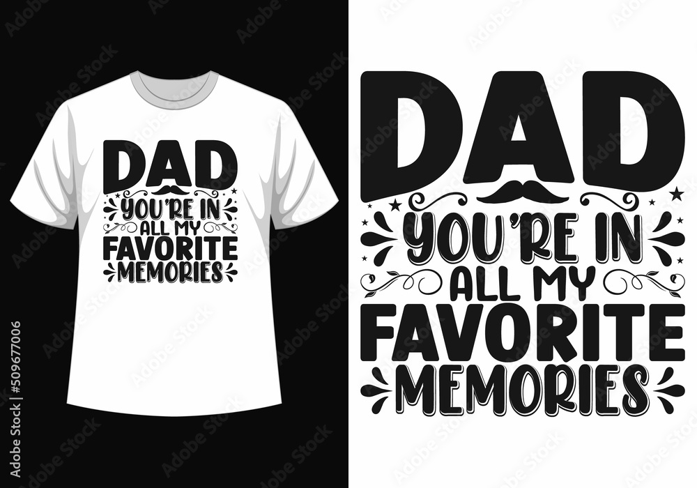 Dad's favorite memories t-shirt design Dad's favorite memories t-shirt design