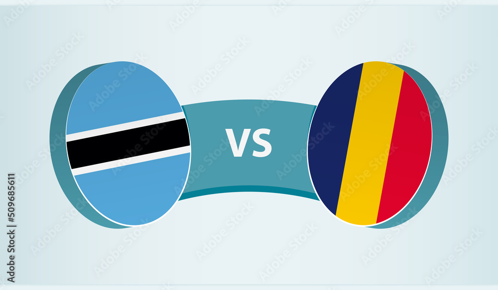Botswana versus Chad, team sports competition concept. Botswana versus Chad, team sports competition concept.