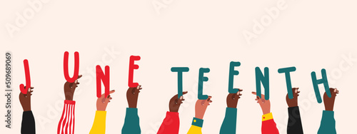 Group of raised hands holding the text Juneteenth. People diversity communication. Connection between diverse people. Racial equality. Identity concept - racial equality and justice.