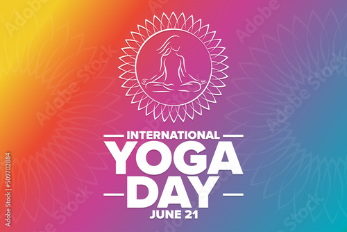 International Yoga Day. June 21. Holiday concept. Template for background, banner, card, poster with text inscription. Vector EPS10 illustration.