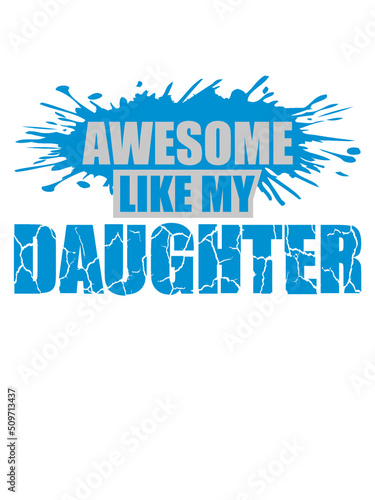 Awesome Like My Daughter 