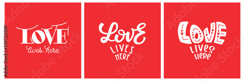 Love lives here - Valentine's Day lettering, quote design in heart shape for craft product, printable card, shirt, mug, wall arts stencil, wedding photo wall.