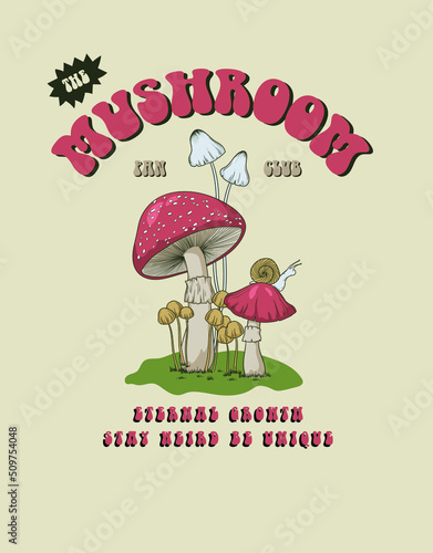 mushroom with slogan. illustration for graphic tee design