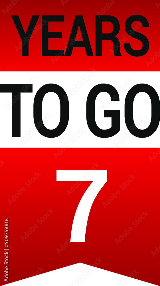 Years to go on white background. Vector illustration. Years to go on white background. Vector illustration.