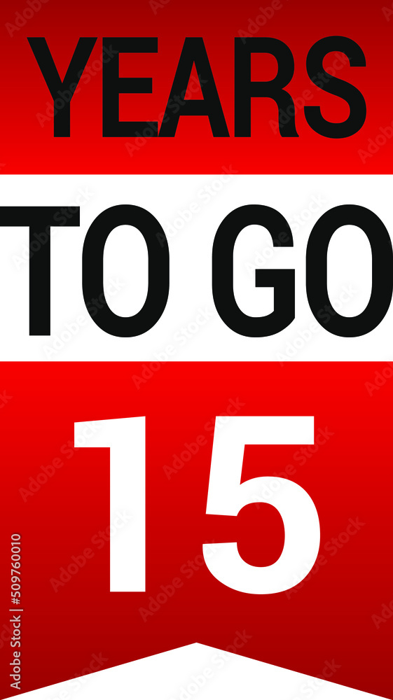 Years to go on white background. Vector illustration. Years to go on white background. Vector illustration.