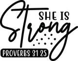 she is strong proverbs 31 25 