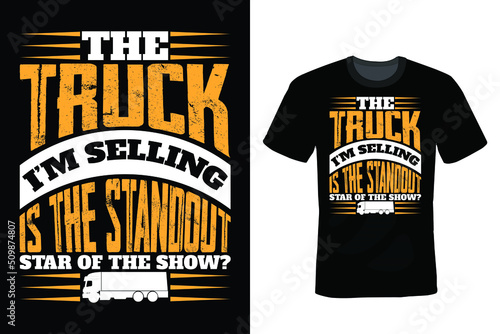 The track I am selling is the standout star of the show? Truck T shirt design, vintage, typography