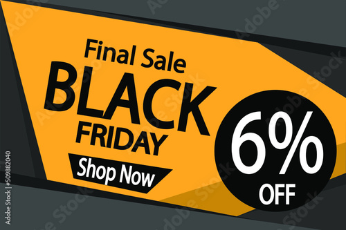 6% off black friday. Banner 6% discount para promoção final in black.