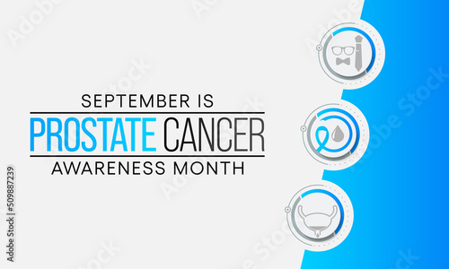Prostate Cancer awareness month is observed every year during September, it is marked by an uncontrolled (malignant) growth of cells in the prostate gland. Vector illustration