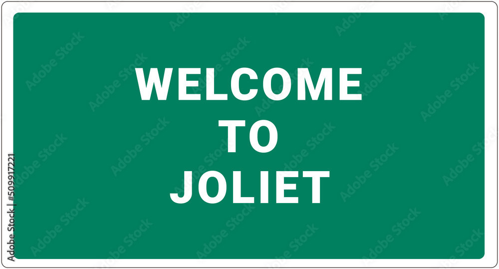 to Joliet. Joliet logo on green background. Joliet sign. Classic USA road sign, green in