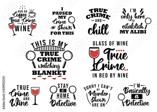 True Crime Lettering Bundles Quote Vector