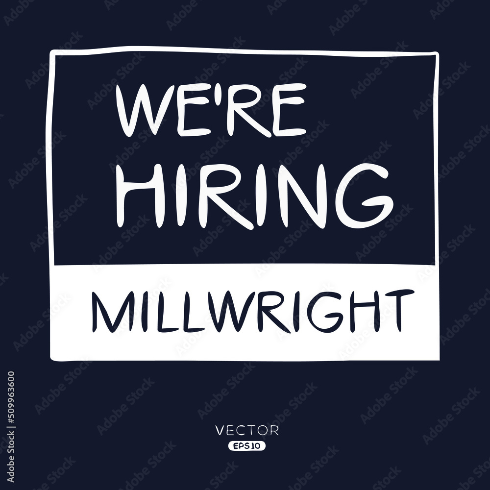 Fototapeta premium We are hiring Millwright, vector illustration.