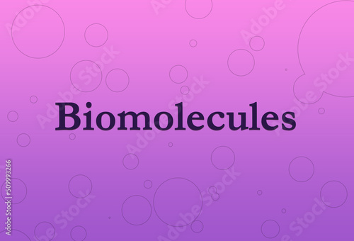 Chemistry title or background for biomolecules  photo