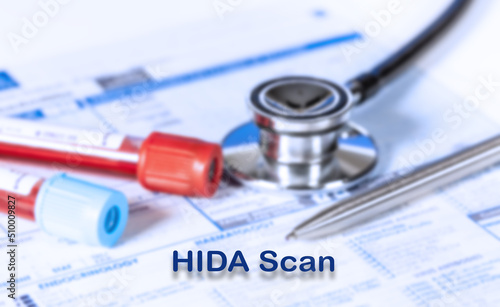HIDA Scan Testing Medical Concept. Checkup list medical tests with text and stethoscope