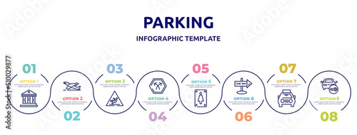 parking concept infographic design template. included museum, take off, wet floot, bifurcation, women toilet, one way street, solar taxi, locked car icons and 8 option or steps.
