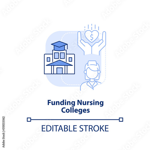Funding nursing colleges light blue concept icon. Improve healthcare efficiency abstract idea thin line illustration. Isolated outline drawing. Editable stroke. Arial, Myriad Pro-Bold fonts used