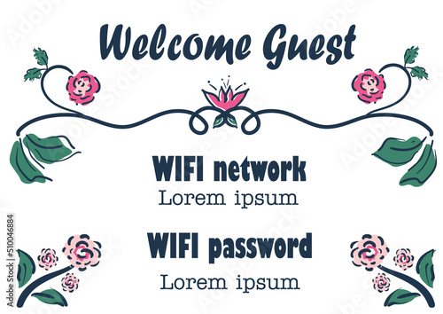 Wifi network and password vector template for hotel, bed and breakfast,guesthouse. Relaxed floral decorative sign in loose line art style on white background. With welcome guest header