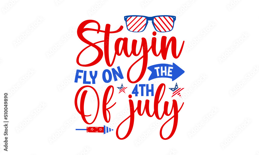 Stayin Fly On The 4th Of July, vector Illustration isolated on white background, Independence day party decor, 4th of July truck with stars and stripes, Vintage truck Independence day for scrapbooking