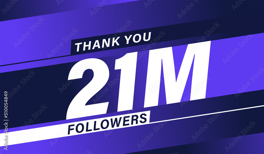Thank you 21 million followers, modern banner design vectors