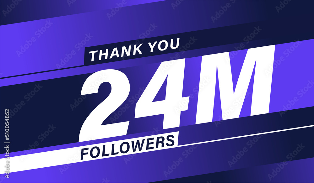 Thank you 24 million followers, modern banner design vectors Thank you 24 million followers, modern banner design vectors