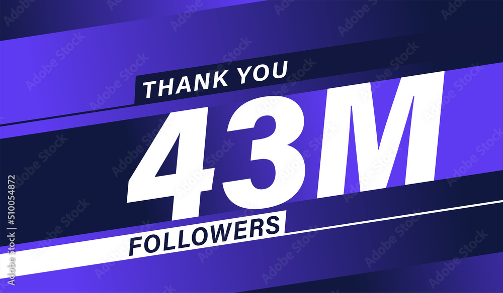 Thank you 43 million followers, modern banner design vectors
