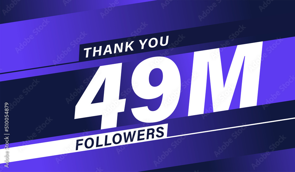 Thank you 49 million followers, modern banner design vectors