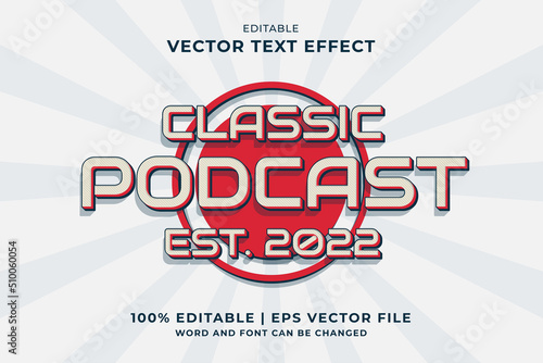 Editable text effect Classic Podcast 3d Vintage template style premium vector