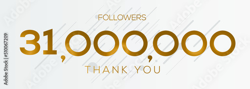 31000000 followers thank you celebration, 31 Million followers template design for social network and follower, Vector illustration.