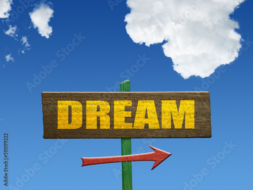Fotografie Dream sign on nature background.