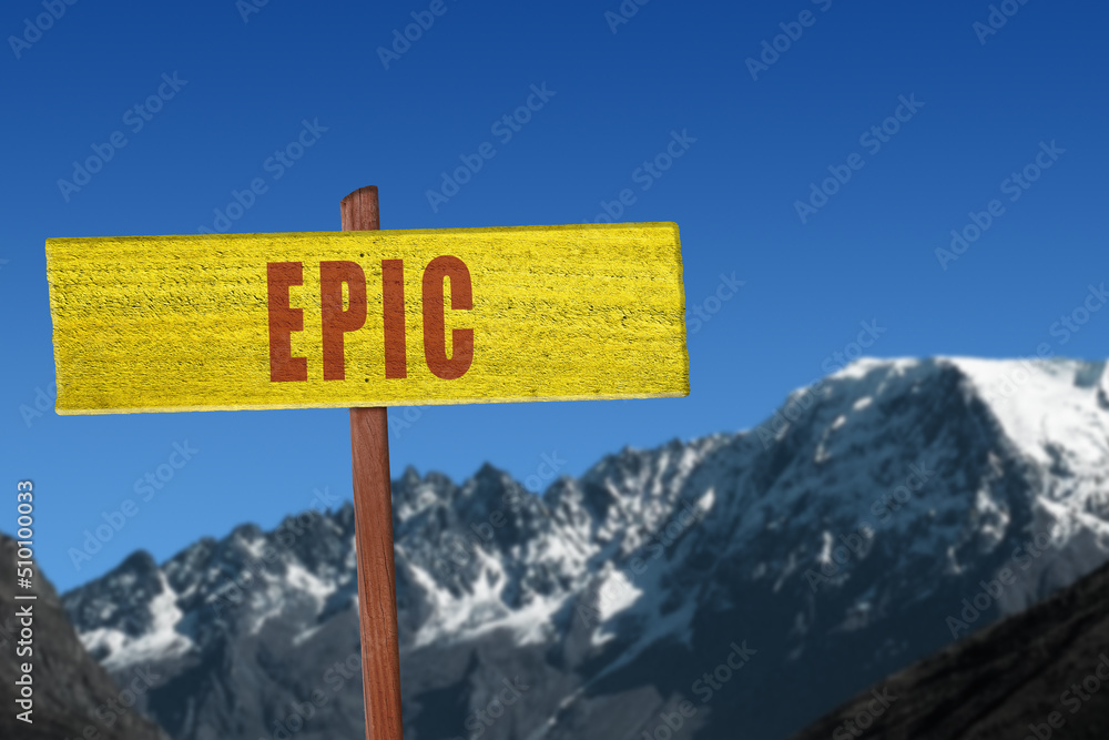 The word Epic for a motivational concept on a snowy mountain background.