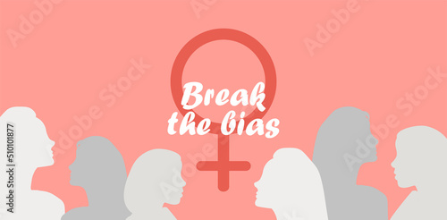 Vector banner with the image of women of the International Women Day. Concept overcome prejudice, the faces of girls standing side by side together
