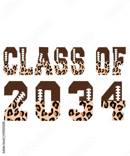 Fototapeta Naklejka Na Ścianę i Meble -  Class of 2034 SVG png, half leopard cheetah print football class of 2034, Seniors 2034 SVG png, Graduation class of 2034 first day of school
