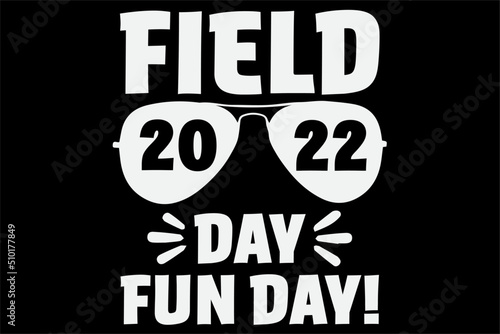 Field Day 2022 Fun Day Summer T-Shirt