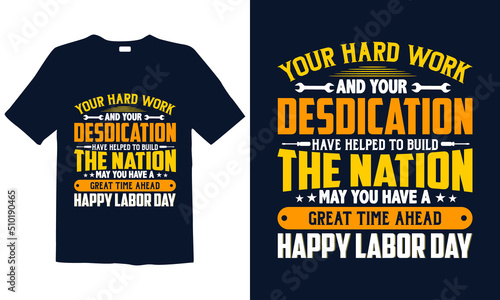 Labor Day T-shirt Design. Best for fashion graphics, t-shirt prints, posters, stickers, decor elements, t-shirts, labor day lovers, and prints.