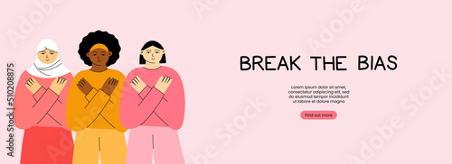 Movement against discrimination. Break the bias. International woman day. Women allyship, feminism concept, african american and arab girls. Diversity and equality. Vector Banner. Landing page