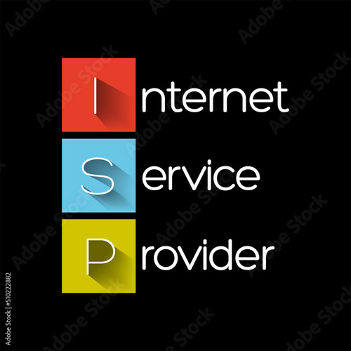 ISP Internet Service Provider - company that provides web access to both businesses and consumers, acronym text concept background