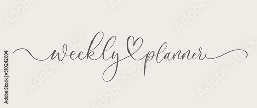 Weekly planner black calligraphy inscription, stationery organizer for daily plans, vector weekly planner template, schedules.
