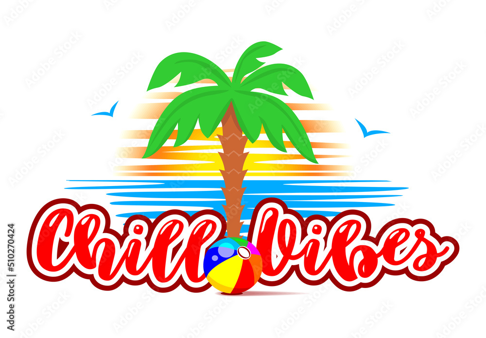 Chill vibes on the beach summer holiday sticker. Vector template on transparent background