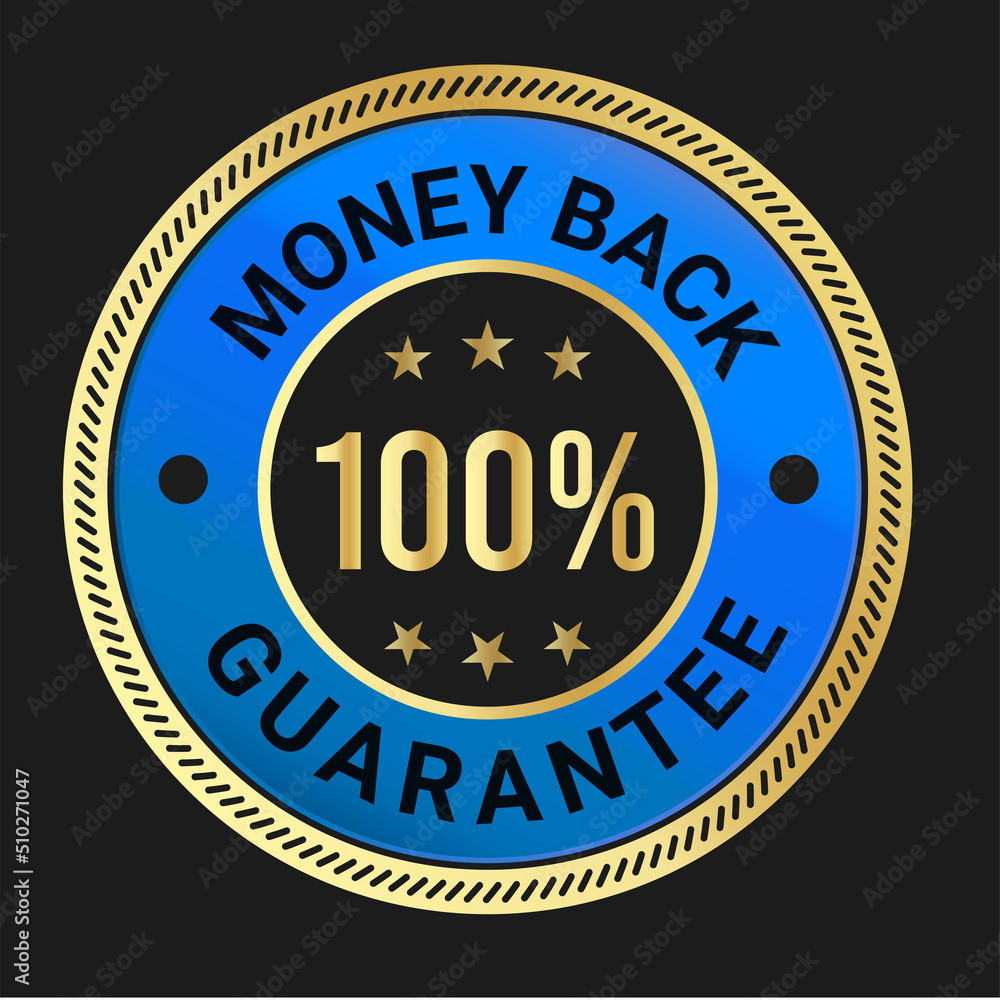 100% Money back Guaranteed, trust badge vector design, money back logo design, money back guaranteed
