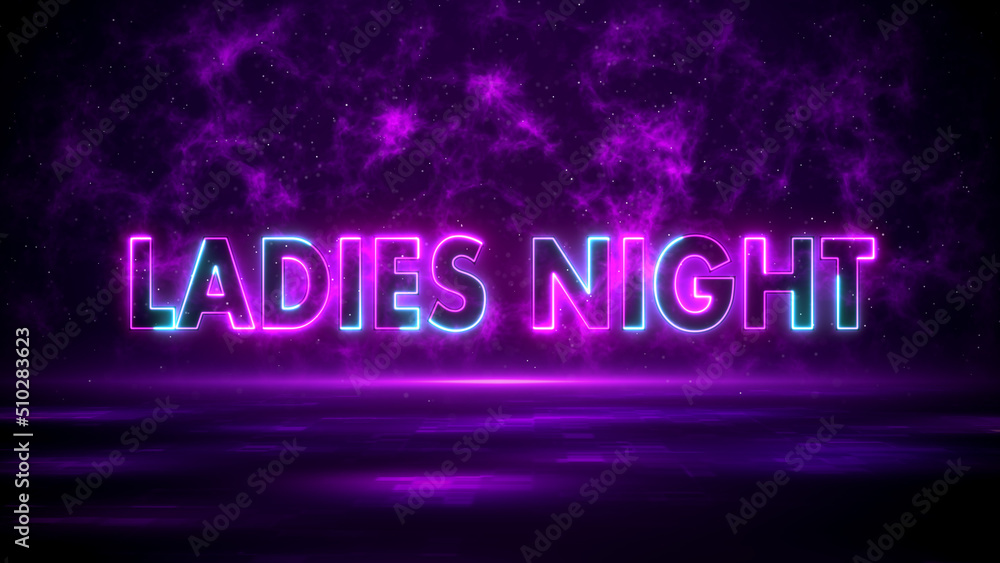 Obraz premium Purple Blue Ladies Night Text Neon Sign On Dark Purple Shiny Digital Space Smoky fractal With Floor Light Flare And Glitter Dust Background