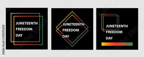 Set juneteenth backgrounds. Since 1865. Design of Banner. Black history month. EPS10 vector.