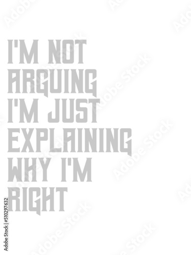 I'm not arguing Spruch 