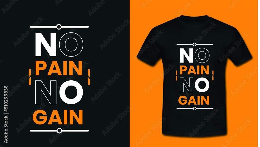 No Pain No Gain T shirt design
No Pain No Gain T shirt design