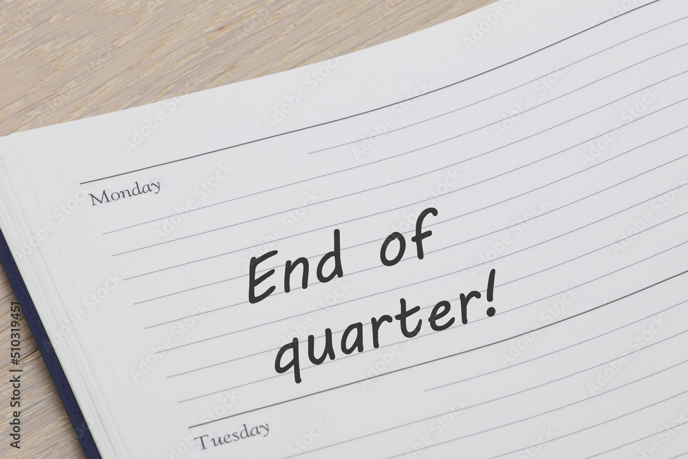End of quarter reminder note in a diary page End of quarter reminder note in a diary page