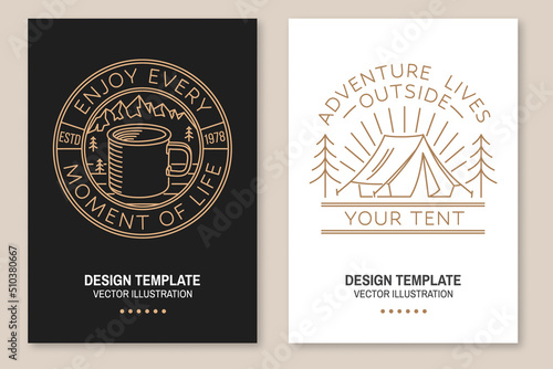 Enjoy every moment. Adventure lives outside your tent. Camping quote. Vector. Set of Line art flyer, brochure, banner, poster with metal camping mug, camping tent, sunburst and forest.