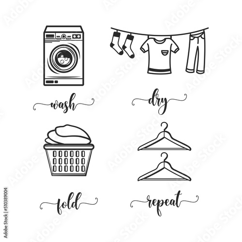 Wash Dry Fold Repeat funny slogan inscription. Laundry vector quotes. Illustration for prints on frame, bags, posters, cards. Isolated on white background. Illustration with typography.